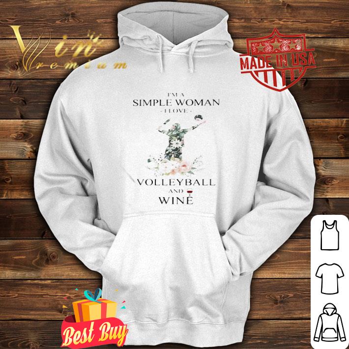 I’m a simple woman I love volleyball and wine shirt