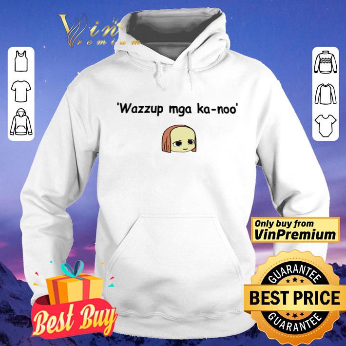 Wazzup mga kanoo shirt