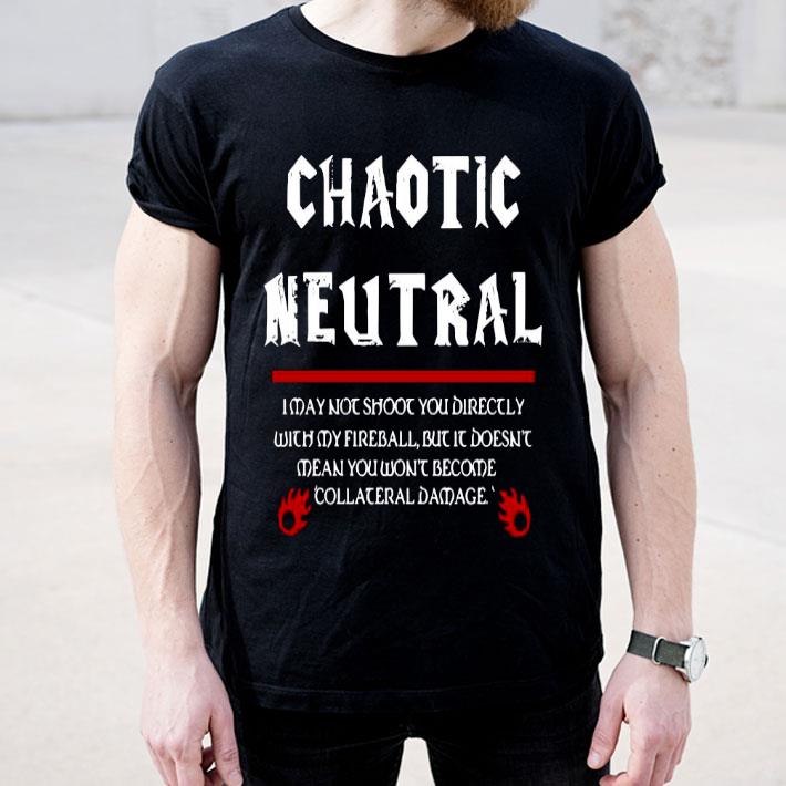 Chaotic Neutral Shirt 8f295846 chaotic neutral shirt 4 - Chaotic Neutral Shirt