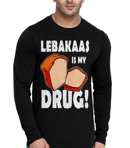 8f8643cf lebakaas is my drug shirt 4 - Lebakaas Is My Drug Shirt