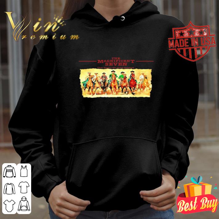 The Magnificent seven They tought like seven hundred shirt