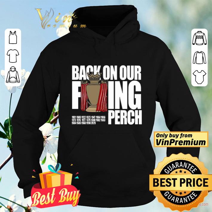 Liverpool back on your feeling Perch 2020 shirt 8fef1999 liverpool back on your feeling perch 2020 shirt 4 - Liverpool back on your feeling Perch 2020 shirt