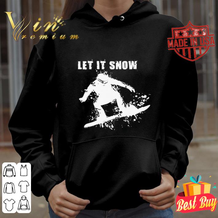 911e4737 let it snow snowboarding shirt 4 - Let It Snow Snowboarding shirt