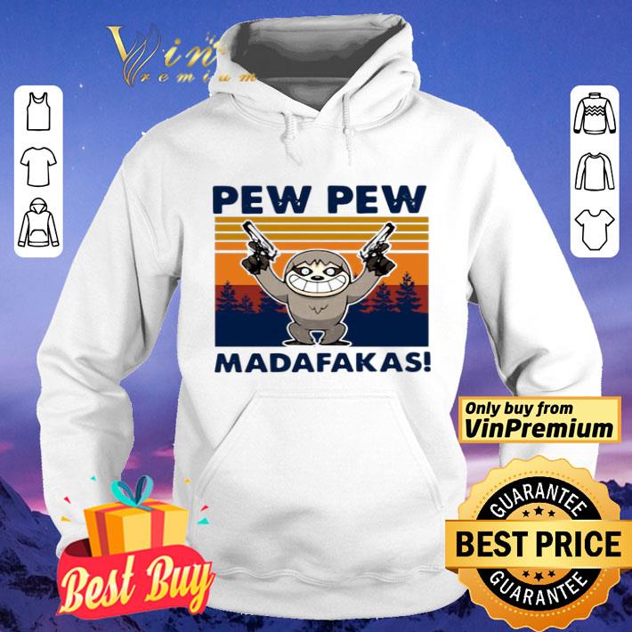 Sloth Pew Pew Madafakas Vintage shirt 9af2607b sloth pew pew madafakas vintage shirt 4 - Sloth Pew Pew Madafakas Vintage shirt
