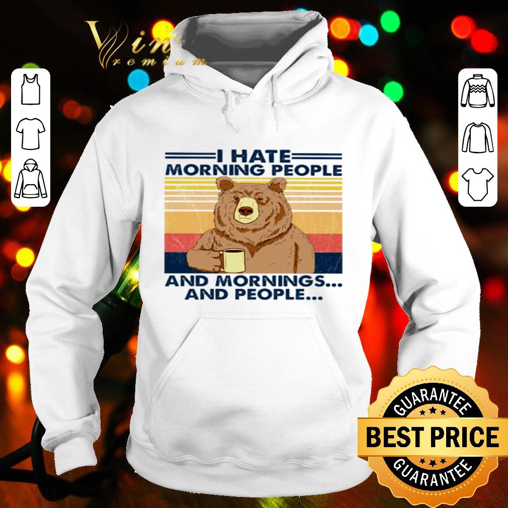 I Hate Morning People And Mornings And People shirt