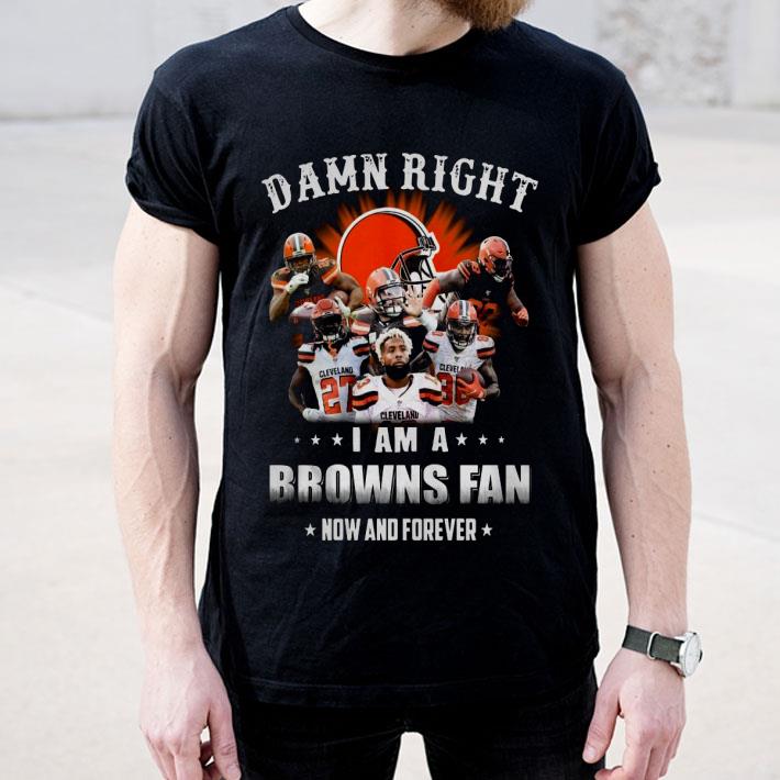Damn Right I Am A Browns Fan Now And Forever Shirt a3af38aa damn right i am a browns fan now and forever shirt 4 - Damn Right I Am A Browns Fan Now And Forever Shirt