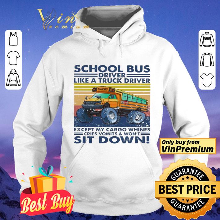 a3c0307c school bus driver like a truck driver sit down vintage shirt 4 - School Bus driver like a truck driver sit down vintage shirt