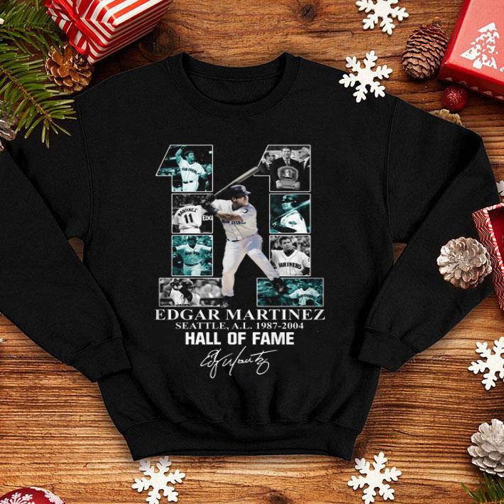 11 Edgar Martinez Seattle 1987-2004 Hall Of Fame Signature shirt