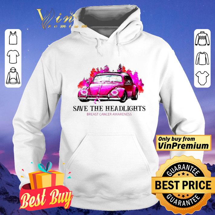 a5ccd2b7 volkswagen save the headlights breast cancer awareness shirt 4 - Volkswagen save the headlights breast cancer awareness shirt