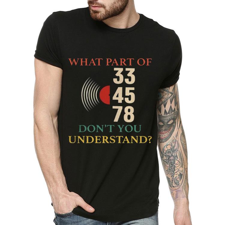 What Part Of 33 45 78 Don’t You Understand Shirt a643c48e what part of 33 45 78 don t you understand shirt 4 - What Part Of 33 45 78 Don’t You Understand Shirt