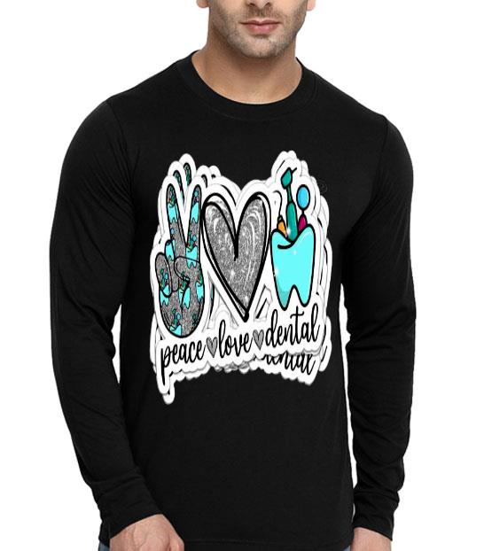 Peace Love Dental Shirt