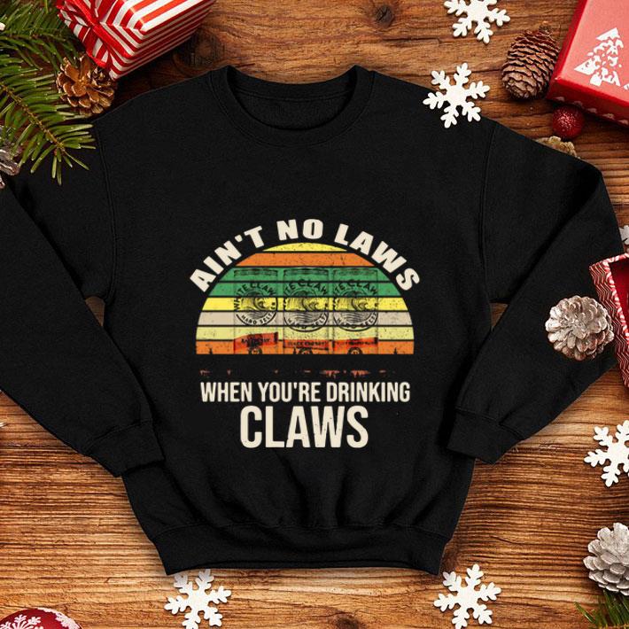 ab4af7b2 ain t no laws when you re drinking claws hard seltzer vintage shirt 4 - Ain’t No Laws When You’re Drinking Claws Hard Seltzer Vintage shirt