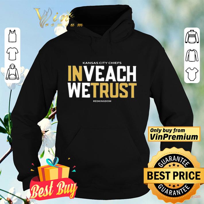 Kansas City Chiefs Inveach Wetrust Redkingdom 2020 shirt