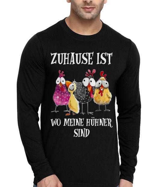 ad665257 chickens zuhause ist wo meine h hner sind shirt 4 - Chickens Zuhause Ist Wo Meine Hühner Sind Shirt
