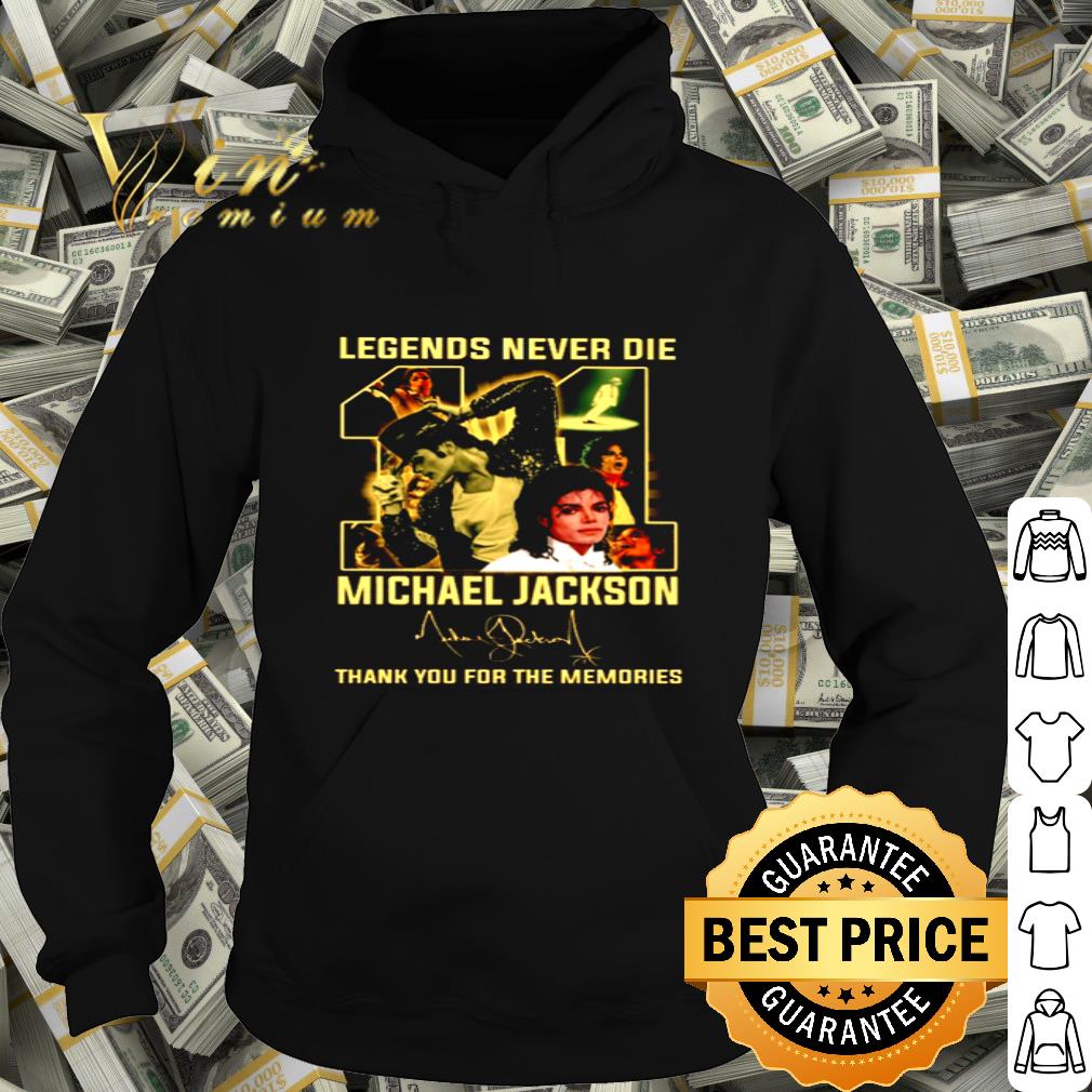 Legends Never Die 11 Michael Jackson King Of Pop Signature shirt
