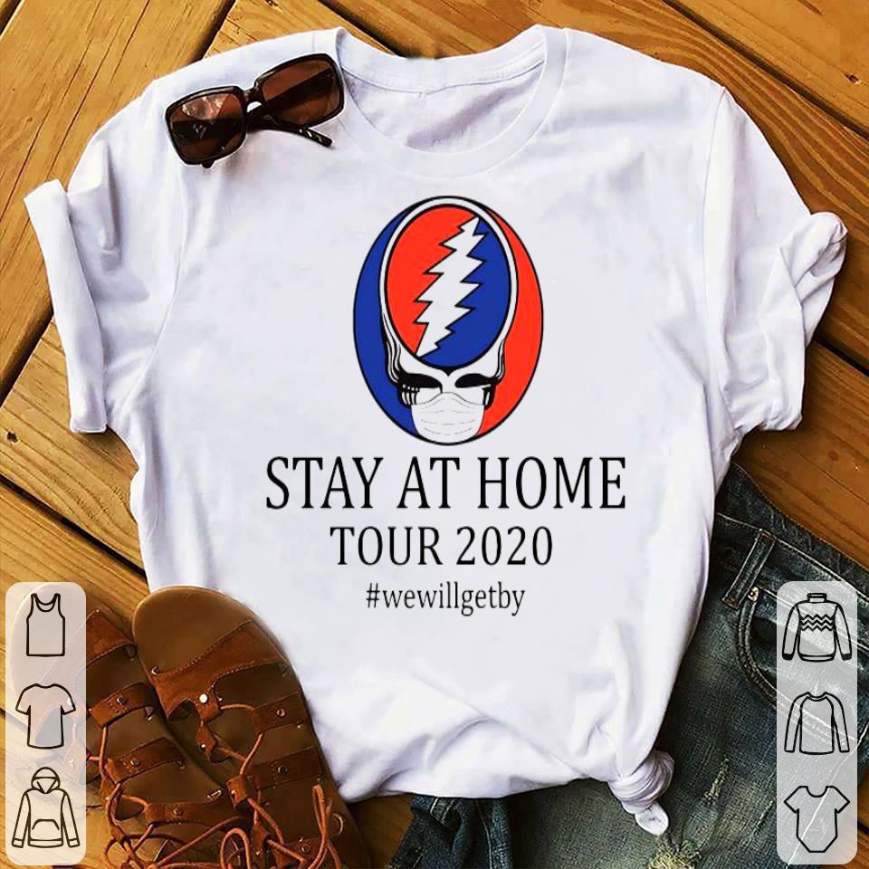 Stay At Home Tour 2020 We Will Get By Shirt