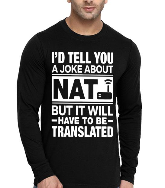 I’d Tell You A Joke About NAT But It Will Have To Be Translated Shirt b06d35fd i d tell you a joke about nat but it will have to be translated shirt 4 - I’d Tell You A Joke About NAT But It Will Have To Be Translated Shirt