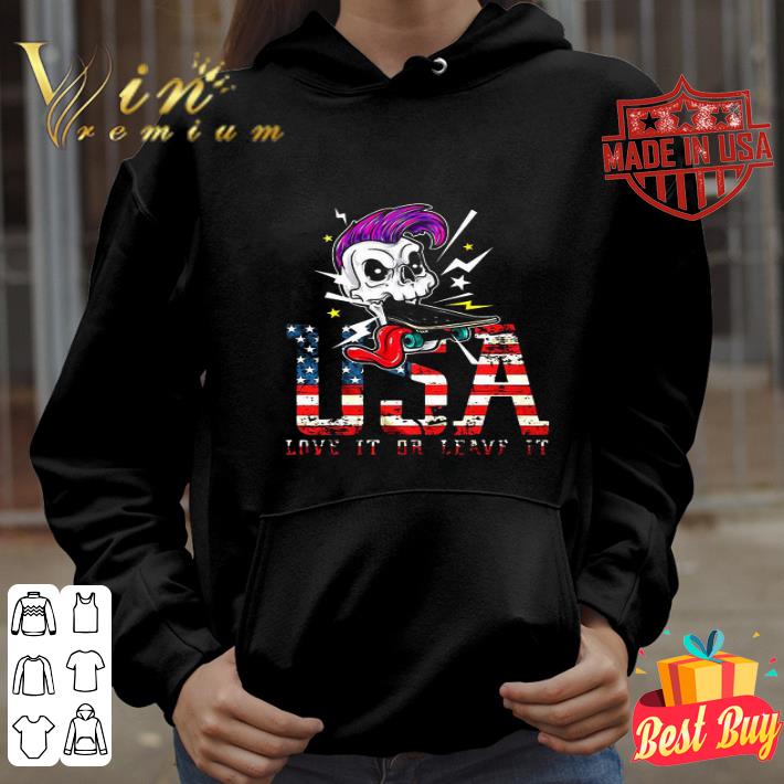 Skull USA Love It Or Leave It 4th of july independence day shirt