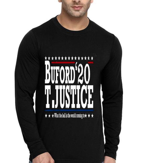 Bufford 20 T Justice What The Hells Is The World Coming Shirt