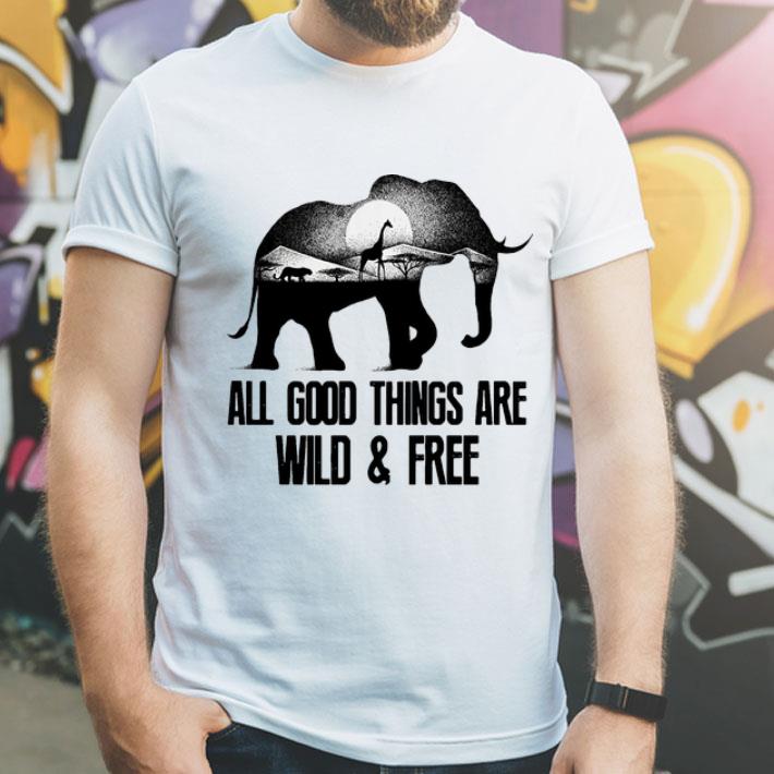 b2b62486 animals all good things are wild and free shirt 4 - Animals All Good Things Are Wild And Free shirt