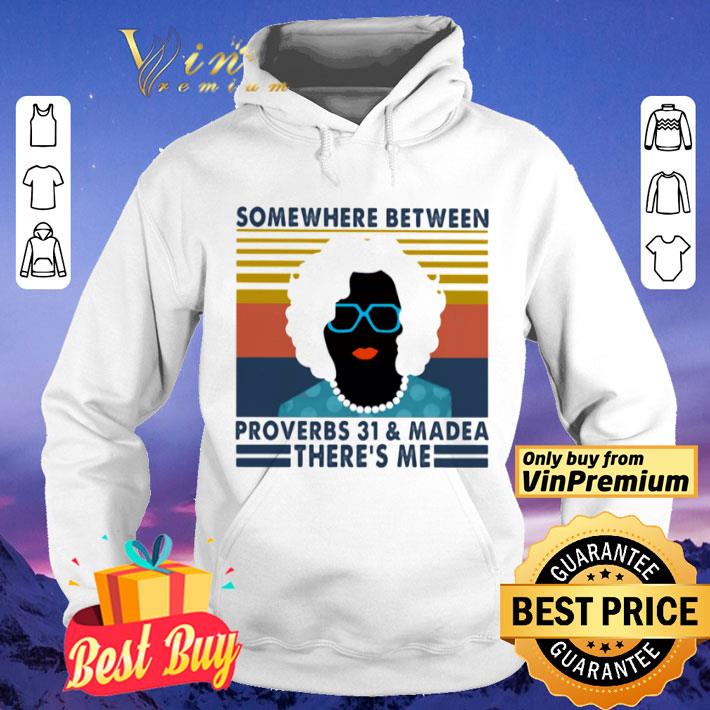 Some Where Between Proverbs 31 And Madea There’s Me Mrs Vintage Retro shirt b3e1eb31 some where between proverbs 31 and madea there s me mrs vintage retro shirt 4 - Some Where Between Proverbs 31 And Madea There’s Me Mrs Vintage Retro shirt