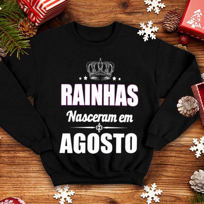 Rainhas Nasceram Em Agosto shirt 1 Rainhas Nasceram Em Agosto shirt