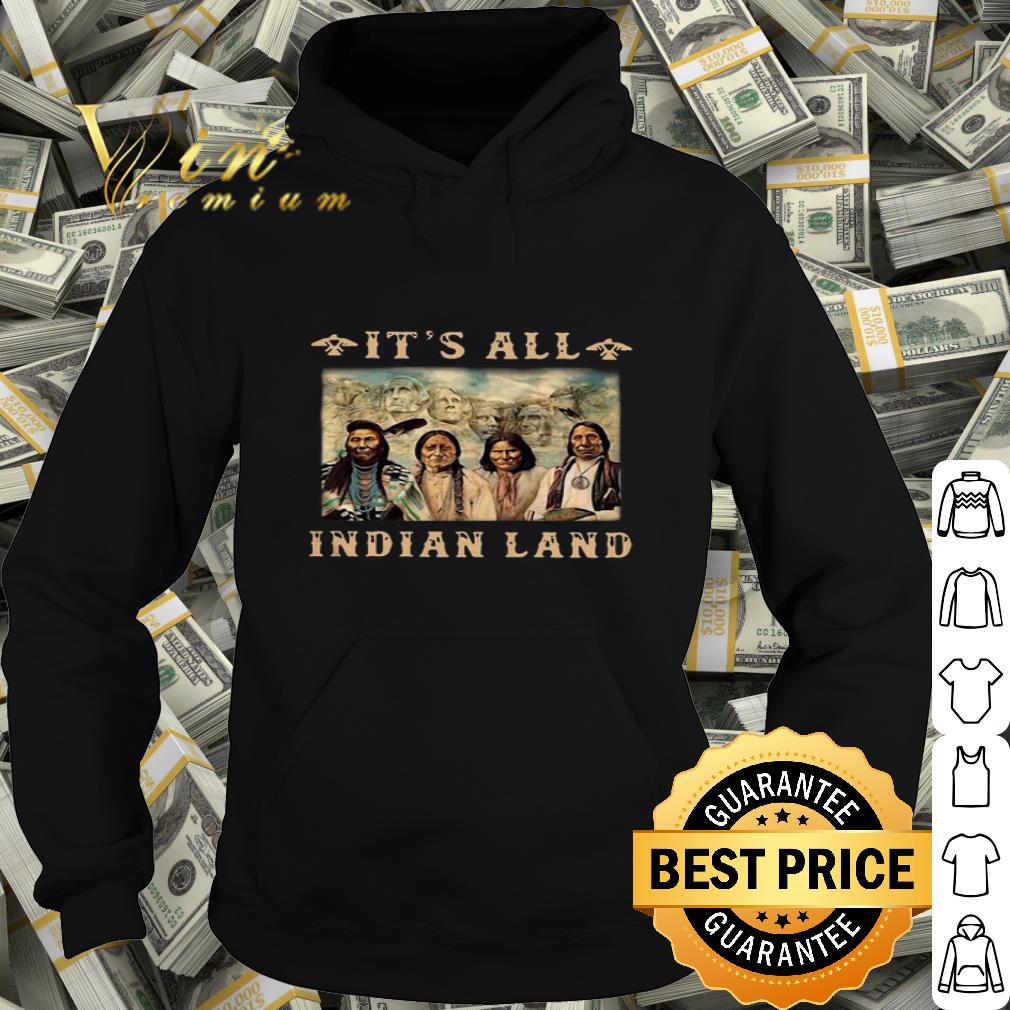 Native American It’s All Indian Land Mount Rushmore shirt 4 Native American It’s All Indian Land Mount Rushmore shirt