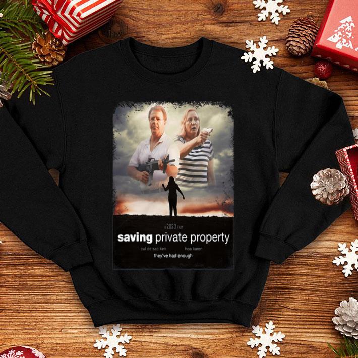 Ken And Karen Saving Private Property They've Had Enough shirt