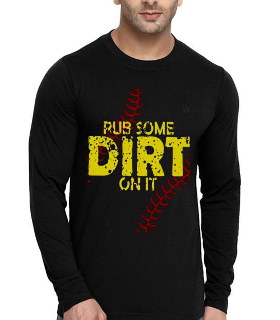 Rub Some Dirt On It Shirt 10 Rub Some Dirt On It Shirt