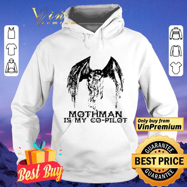 Mothman Is My Co-Pilot shirt