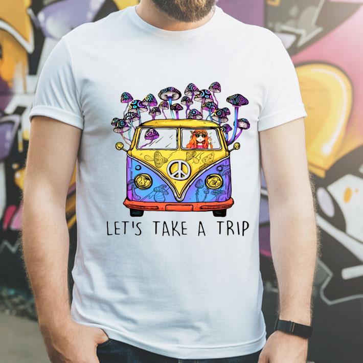 Hippie Girl Let’s Take A Trip Shirt