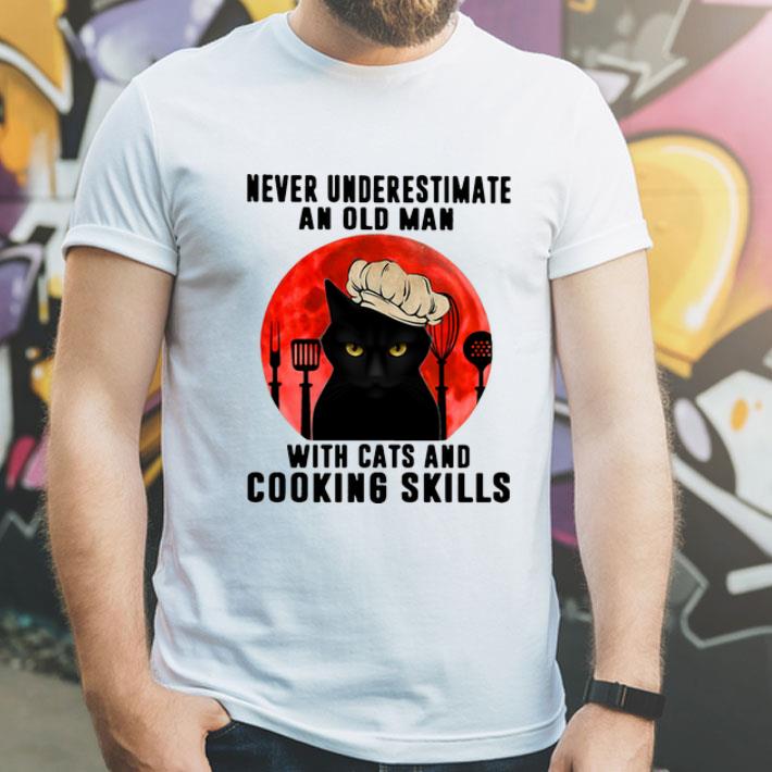 Never Underestimate An Old Man With Cats And Cooking Skills shirt