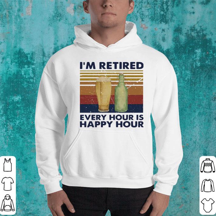 I’m Retired Every Hour Is Happy Hour Beer Vintage Shirt c8afbe29 i m retired every hour is happy hour beer vintage shirt 4 - I’m Retired Every Hour Is Happy Hour Beer Vintage Shirt
