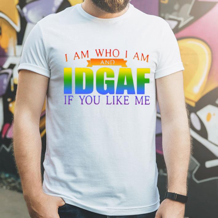 cbd1c2ee i am who i am and idgaf if you like me lgbt shirt 4 - I Am Who I Am And IDGAF If You Like Me LGBT shirt