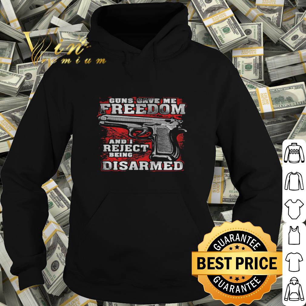 Duns Gave Me Freedom And I Reject Being Disarmed shirt