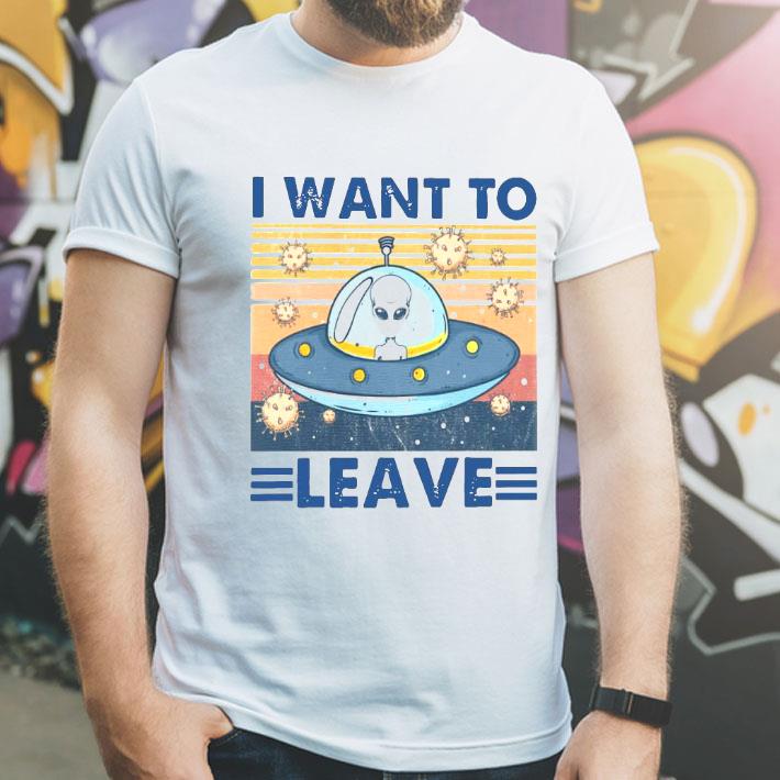 Aliens Mask Coronavirus I Want To Leave Vintage Shirt
