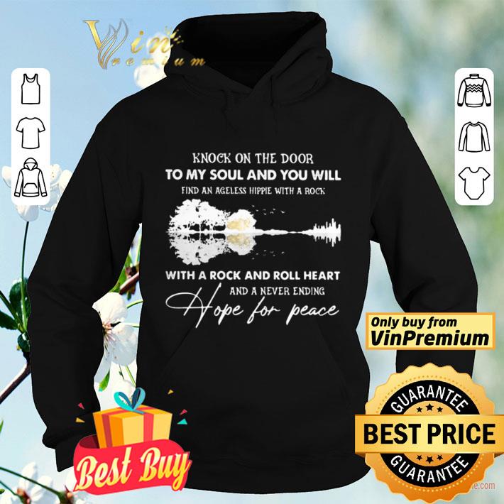 d38bd659 knock in the door to my soul and you will find ageless hippie with a rock with a rock and roll heart and a never ending shirt 4 - Knock in the door to my soul and you will find ageless hippie with a rock with a rock and roll heart and a never ending shirt