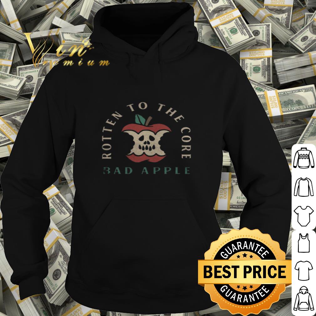 Rotten To The Core Bad Apple shirt
