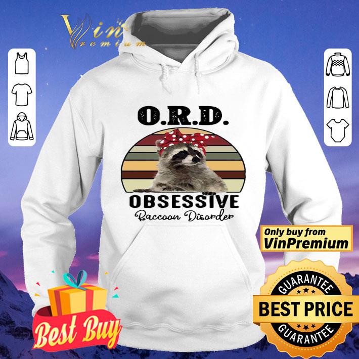 Ord Obsessive Raccoon Disorder Vintage shirt