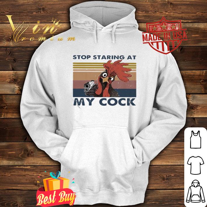 Stop staring at my cock vintage shirt