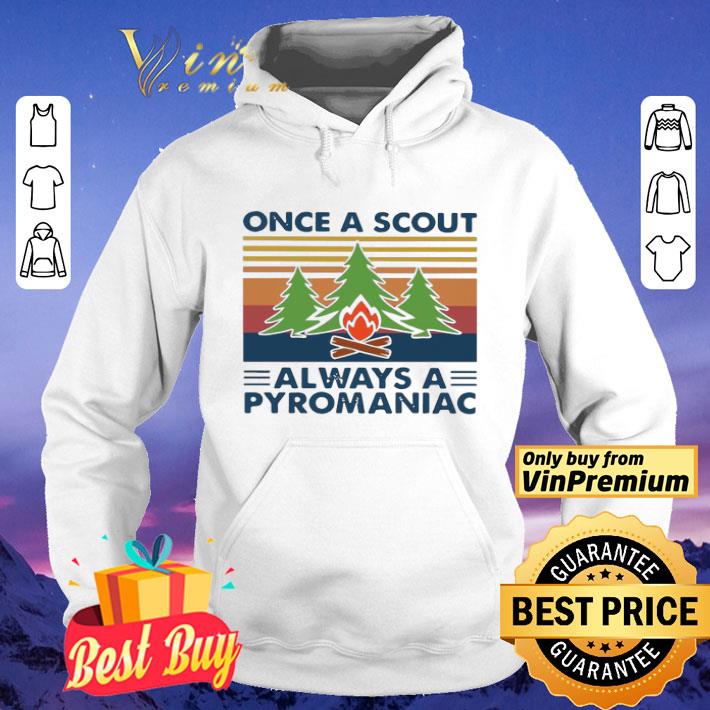 Once a scout always a pyromaniac vintage shirt