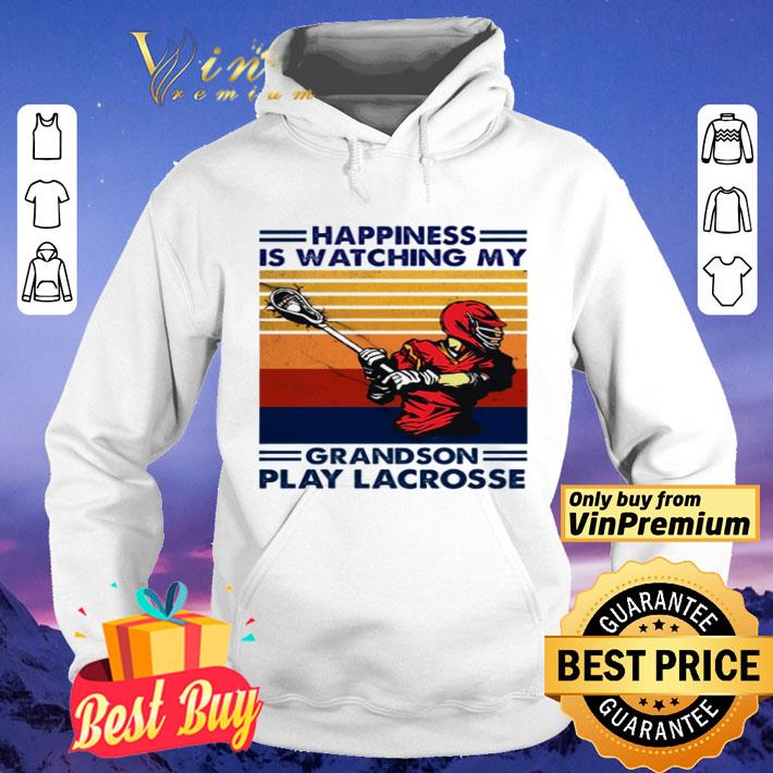 Happiness is watching my grandson play lacrosse vintage shirt