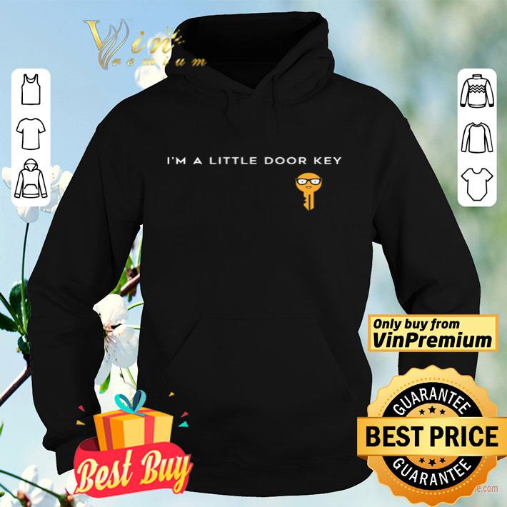I ‘m a little door key shirt dc4cadda i m a little door key shirt 4 - I ‘m a little door key shirt