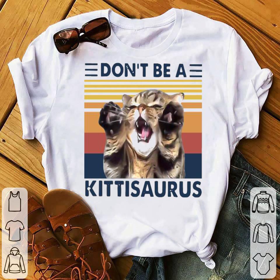 Cat Don’t Be A Kittisaurus Vintage Retro Shirt dcf90536 cat don t be a kittisaurus vintage retro shirt 4 - Cat Don’t Be A Kittisaurus Vintage Retro Shirt