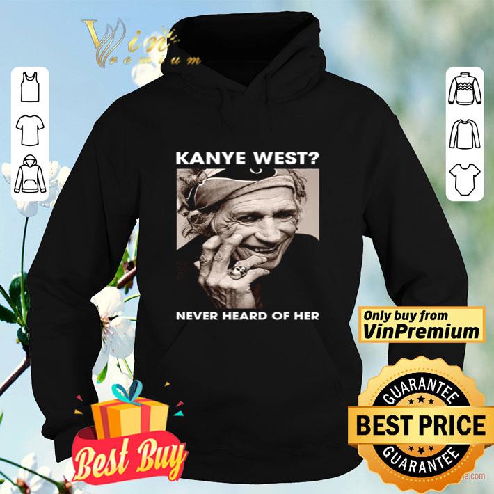 Kanye West never heard of her shirt