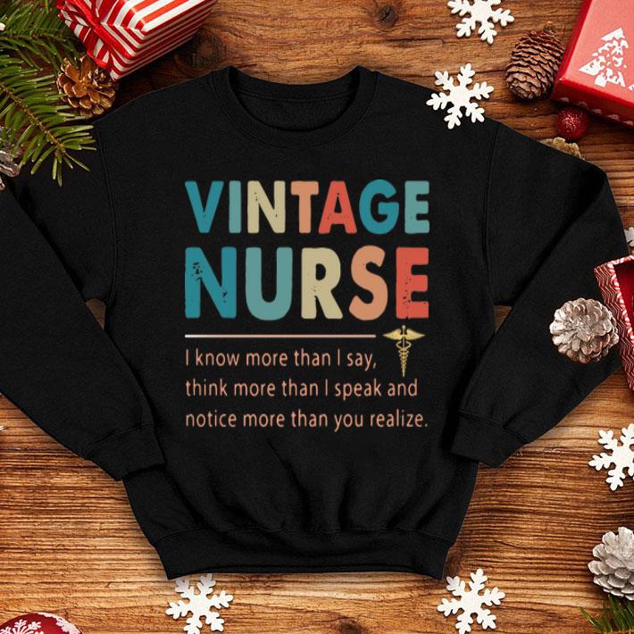 deb393e5 vintage nurse i know more than i say think more than i speak shirt 4 - Vintage Nurse I Know More Than I Say Think More Than I Speak shirt