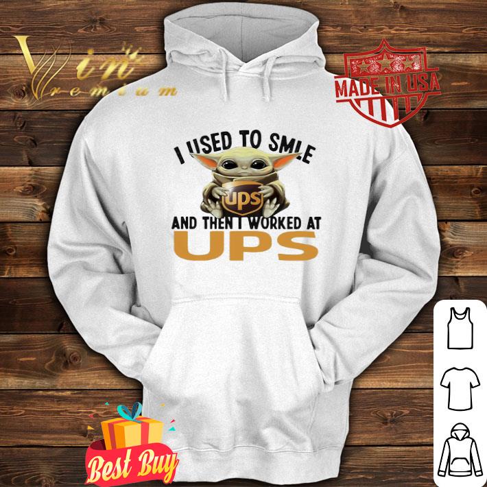 Baby Yoda I Used To Smile And Then I Worked At UPS Star Wars shirt