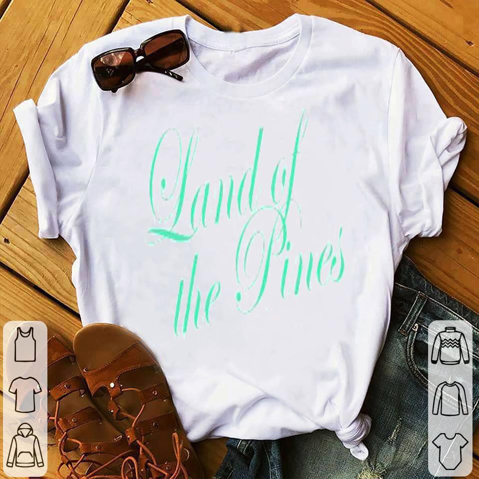 Land Of The Pines North Carolina Shirt