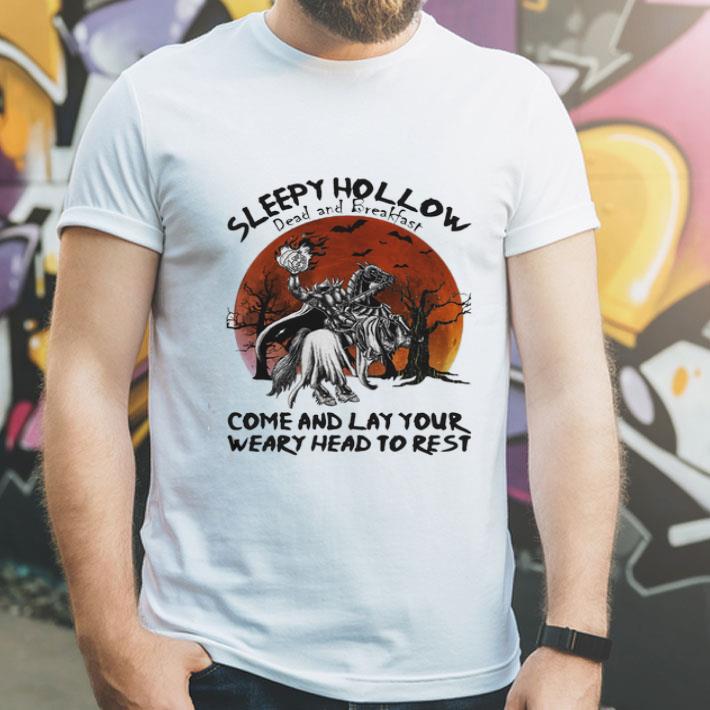 Sleepy Hollow Dead And Breakfast Come And Lay Your Weary Head shirt