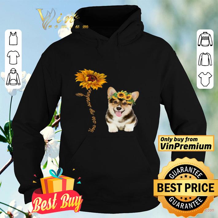 e73af468 prembroke welsh corgi anf sunflower you are my sunshine shirt 4 - Prembroke Welsh Corgi Anf Sunflower You Are My Sunshine shirt